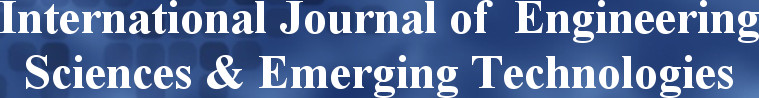
International Journal of  Engineering Sciences & Emerging Technologies